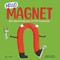 Hello Magnet (Big Discoveries for Little Scientists) by Rex Luther, Cova Sandes, 9781835697825