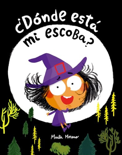 ¿Dónde está mi escoba? (Spanish Edition) by Marta Moreno, 9791387834944