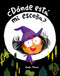 ¿Dónde está mi escoba? (Spanish Edition) by Marta Moreno, 9791387834944