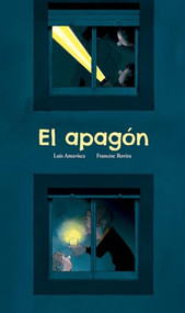 El apagón (Spanish Edition) by Luis Amavisca, Francesc Rovira, 9791387834982