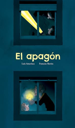 El apagón (Spanish Edition) by Luis Amavisca, Francesc Rovira, 9791387834982