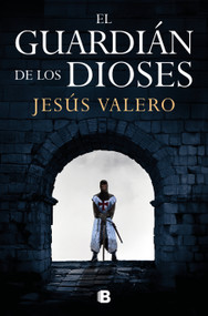 El guardián de los dioses / The Guardian of the Gods (Spanish Edition) by Jesús Valero, 9788466683579