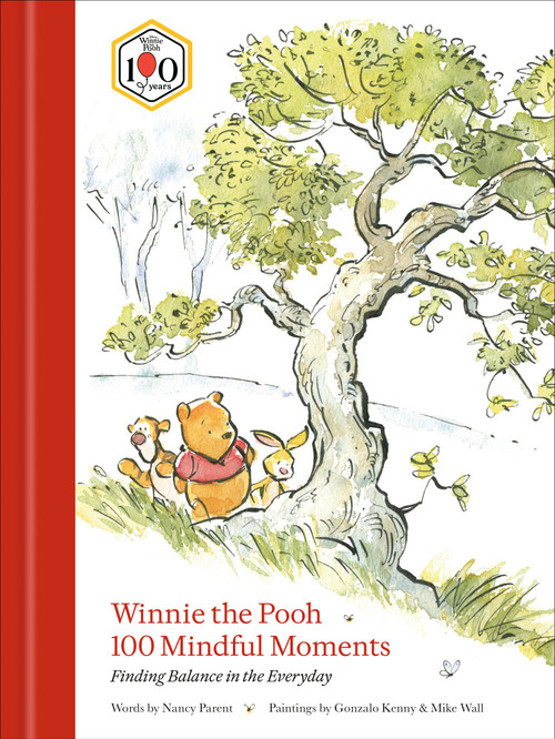 Winnie the Pooh 100 Mindful Moments (Finding Balance in the Everyday) by Nancy Parent, Gonzalo Kenny, Mike Wall, 9798217300099