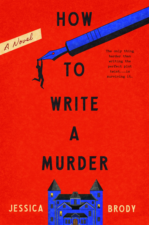How to Write a Murder (A Novel) by Jessica Brody, 9798217299478