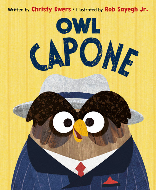 Owl Capone by Christy Ewers, Rob Sayegh Jr., 9798217042326
