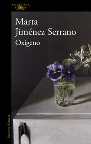 Oxígeno / Oxygen (Spanish Edition) by Marta Jiménez Serrano, 9788420453996