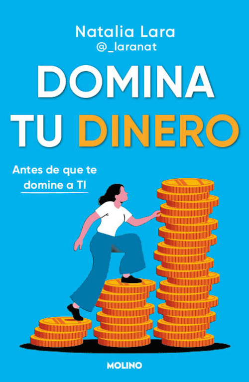 Domina tu dinero (antes de que te domine a ti) / Managing Your Money (Before It Masters You) (Spanish Edition) by Natalia Lara, 9788427252998