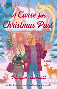 A Curse for Christmas Past (A Novel) by Morgan Lockhart, 9798217185177