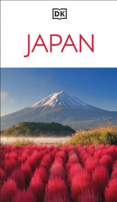 DK Japan (Must-See Sights. Culture & History. Detailed Maps & Tours. Covers Tokyo, Kyoto, Hokkaido, Okinawa, & more) - 9780241812563 by DK Travel, 9780241812563