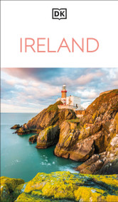 DK Ireland (Must-See Sights. Culture & History. Detailed Maps & Tours. Covers Dublin, Cork, Galway, Kerry, & mor) by DK Travel, 9780241808078