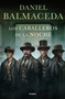 Los caballeros de la noche / The Knights of the Night (Spanish Edition) by Daniel Balmaceda, 9788425372438