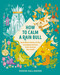 How to Calm a Rain Bull (And Other Stories Of The Changing Seasons From Around The World) by Denise Gallagher, 9781917194044