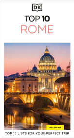 DK Top 10 Rome (Top 10 lists for your perfect trip, plus an all-weather folded map) - 9780241813188 by DK Travel