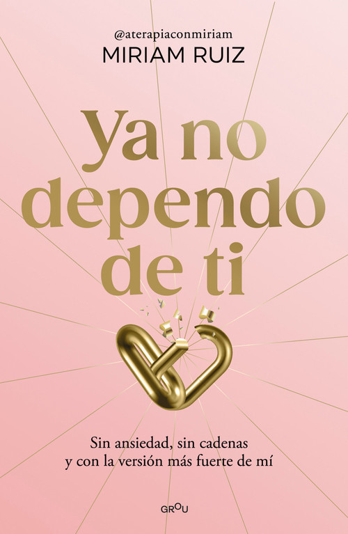 Ya no dependo de ti / I No Longer Depend on You (Spanish Edition) by Miriam Ruiz, 9791387724931