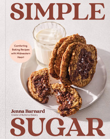 Simple Sugar (Comforting Baking Recipes with Midwestern Heart) by Jenna Barnard, 9798217034123