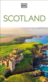 DK Scotland (Must-See Sights. Culture & History. Detailed Maps & Tours. Covers Edinburgh, Glasgow, the Highlands, & more) - 9780241813003 by DK Travel, 9780241813003
