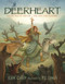 Deerheart by Eoin Colfer, P.J. Lynch, 9781536242881