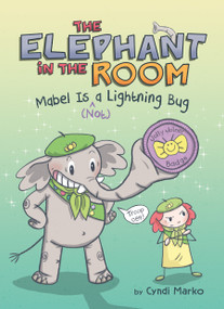 Mabel Is (^Not) a Lightning Bug: A Graphic Novel - 9780593752906 by Cyndi Marko, Cyndi Marko