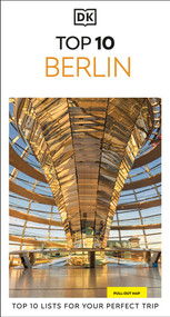 DK Top 10 Berlin (Top 10 lists for your perfect trip, plus an all-weather folded map) - 9780241813058 by DK Travel, 9780241813058