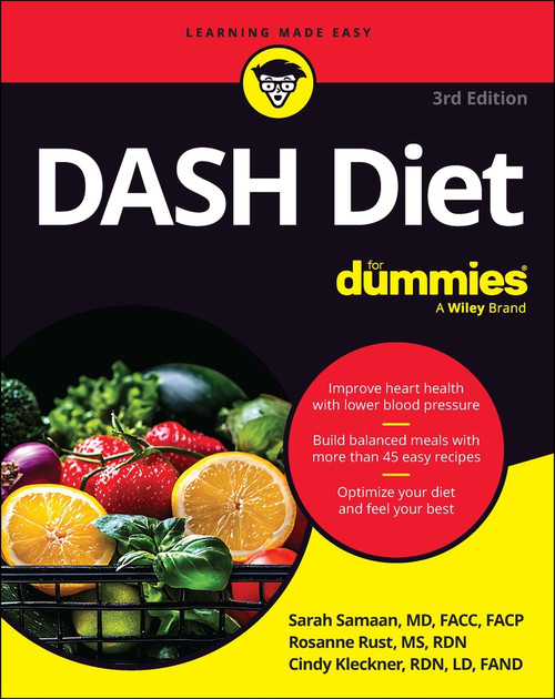 DASH Diet For Dummies - 9781394416431 by Sarah Samaan, Rosanne Rust, Cindy Kleckner