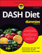 DASH Diet For Dummies - 9781394416431 by Sarah Samaan, Rosanne Rust, Cindy Kleckner