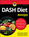 DASH Diet For Dummies - 9781394416431 by Sarah Samaan, Rosanne Rust, Cindy Kleckner