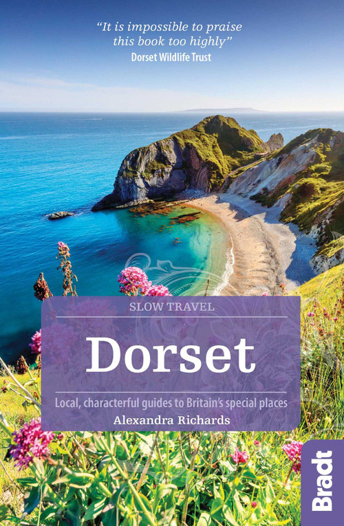 Dorset (Local, characterful guides to Britain's special places) by Alexandra Richards, 9781784776121