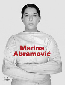 Marina Abramovic - 9781912520411 by Karen Archey, Adrian Heathfield, Svetlana Racanovic, Andrea Tarsia, Devin Zuber, 9781912520411