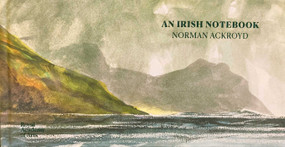 An Irish Notebook (Norman Ackroyd) by Norman Ackroyd, 9781912520619