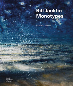 Bill Jacklin (Monotypes) by Nancy Campbell, 9781915815064