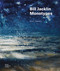 Bill Jacklin (Monotypes) by Nancy Campbell, 9781915815064