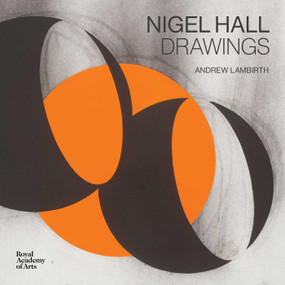 Nigel Hall (Drawings) by Andrew Lambirth, 9781915815071