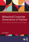 Behavioral Corporate Governance in Practice (New Models for Leadership and Oversight) by Jan Stolker, 9781041035916