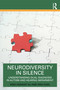 Neurodiversity in Silence (Understanding Dual Diagnosis in Autism and Hearing Impairment) by Hina Hadayat Ali, Hina Fazil, 9781041265047