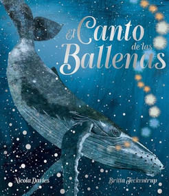 El canto de las ballenas (Spanish Edition) by Nicola Davies, Britta Teckentrup, 9791387834807