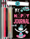 Personalized Journals I've Got This: My Happy Journal by Lily Holland, Hazel Quintanilla, 9781837160327