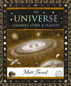 The Universe (Galaxies, Stars & Planets) by Matt Tweed, 9781952178719