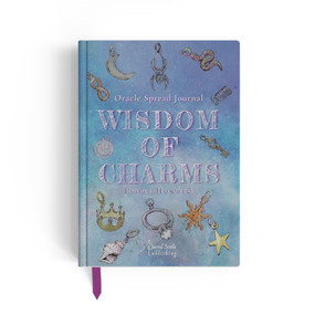 Wisdom of Charms Journal (A Guided Oracle Journal Featuring 66 Spreads for Intuitive Discovery) by Emma Howard, 9781970367010