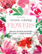 Reverse Coloring: Flowers (Add your own lines and doodles to create unique artworks) by Elise Demozay, 9781800924482