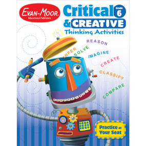 Critical & Creative Thinking Act Grade 6+ by Evan-Moor Educational Publishers, 9781596734067