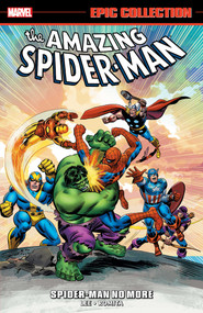 Amazing Spider-Man Epic Collection: Spider-Man No More [New Printing 2] by Stan Lee, John Romita Sr., Larry Lieber, Marie Severin, 9781302967857