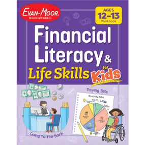Financial Literacy And Life Skills For Kids, Ages 12-13 by Evan-Moor Educational Publishers, 9781645144243