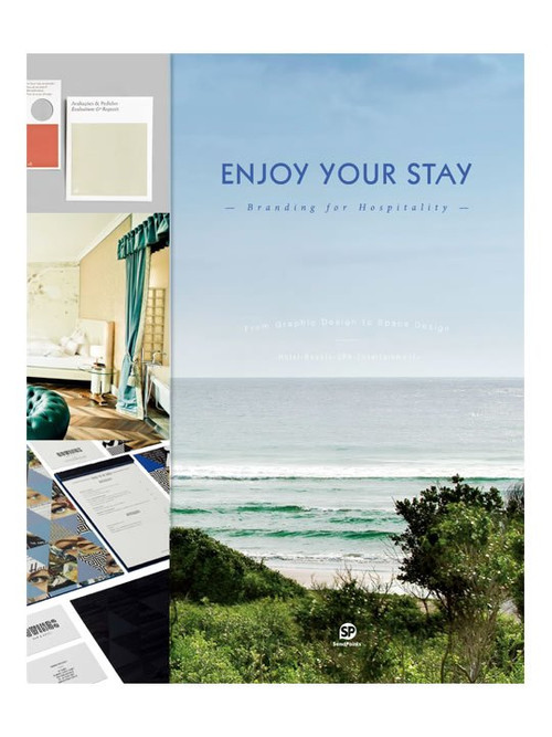 Enjoy Your Stay (Branding for Hospitality) by SendPoints, 9789881383471