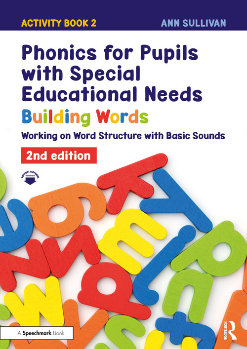 Phonics for Pupils with Special Educational Needs Activity Book 2: Building Words (Working on Word Structure with Basic Sounds) by Ann Sullivan, 9781041047667