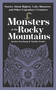 Monsters of the Rocky Mountains (Stories About Bigfoot, Lake Monsters, and Other Legendary Creatures) by Jessica Freeburg, Natalie Fowler, 9781647556488