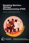 Breaking Barriers: Women Revolutionizing STEM by Jennifer Geddes-McAlister, 9781837672523