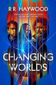 Changing Worlds by RR Haywood, 9781835417867