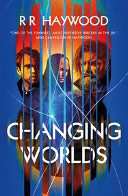 Changing Worlds by RR Haywood, 9781835417867