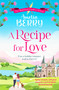 A Recipe for Love (Can a holiday romance lead to forever?) by Amelia Berry, 9798217253449