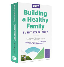Building a Healthy Family Event Experience by Gary Chapman, 9780802437877